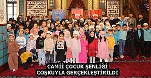 CAMİİ ÇOCUK ŞENLİĞİ COŞKUYLA GERÇEKLEŞTİRİLDİ