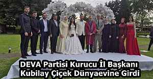 DEVA Partisi Kurucu İl Başkanı Kubilay...