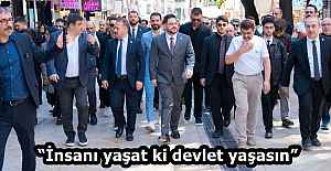 “İnsanı yaşat ki devlet yaşasın”