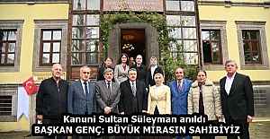 Kanuni Sultan Süleyman anıldı  BAŞKAN GENÇ: BÜYÜK MİRASIN SAHİBİYİZ