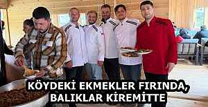 KÖYDEKİ EKMEKLER FIRINDA, BALIKLAR KİREMİTTE
