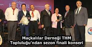 Maçkalılar Derneği THM Topluluğu’ndan sezon finali konseri