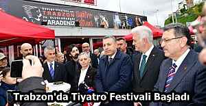 Trabzon'da Tiyatro Festivali Başladı 