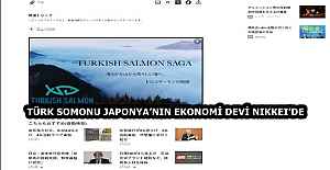 TÜRK SOMONU JAPONYA’NIN EKONOMİ DEVİ NIKKEI’DE