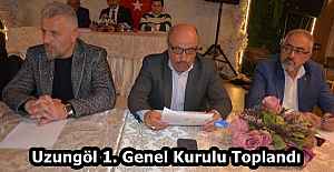 Uzungöl 1. Genel Kurulu Toplandı