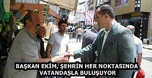 BAŞKAN EKİM, ŞEHRİN HER NOKTASINDA...