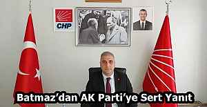 Batmaz’dan AK Parti’ye Sert Yanıt