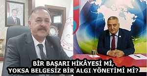 BİR BAŞARI HİKÂYESİ Mİ, YOKSA BELGESİZ BİR ALGI YÖNETİMİ Mİ?