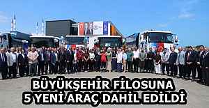 BÜYÜKŞEHİR FİLOSUNA 5 YENİ ARAÇ DAHİL EDİLDİ