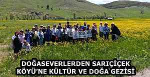 DOĞASEVERLERDEN SARIÇİÇEK KÖYÜ’NE KÜLTÜR VE DOĞA GEZİSİ