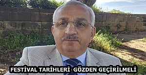FESTİVAL TARİHLERİ  GÖZDEN GEÇİRİLMELİ