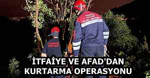 İTFAİYE VE AFAD'DAN KURTARMA OPERASYONU