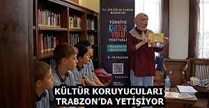 KÜLTÜR KORUYUCULARI TRABZONDA...