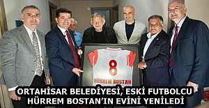 ORTAHİSAR BELEDİYESİ, ESKİ FUTBOLCU HÜRREM BOSTAN’IN EVİNİ YENİLEDİ