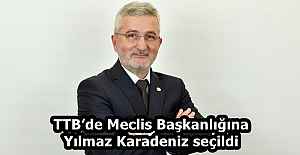TTB’de Meclis Başkanlığına Yılmaz Karadeniz seçildi