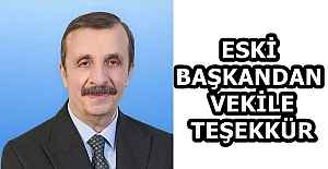 ESKİ BAŞKANDAN VEKİLE TEŞEKKÜR