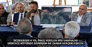 İKİZDEREDE 6 YIL ÖNCE VERİLEN SÖZ UNUTULDU GÜNEYCE KÖYÜNDE DÖNÜŞÜM NE ZAMAN GERÇEKLEŞECEK
