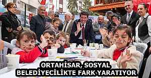 ORTAHİSAR, SOSYAL BELEDİYECİLİKTE...