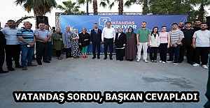 VATANDAŞ SORDU, BAŞKAN CEVAPLADI