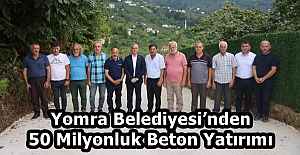 Yomra Belediyesi’nden 50 Milyonluk Beton Yatırımı