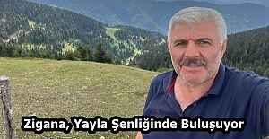 Zigana, Yayla Şenliğinde Buluşuyor