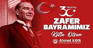 AHMET KAYA 30 AGUSTOS ZAFER BAYRAMI MESAJI