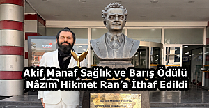 Akif Manaf Sağlık ve Barış Ödülü Nâzım Hikmet Ran’a İthaf Edildi