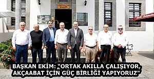 BAŞKAN EKİM: ORTAK AKILLA ÇALIŞIYOR,...