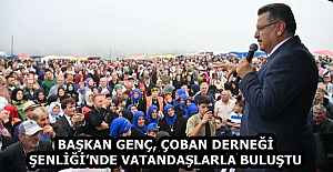 BAŞKAN GENÇ, ÇOBAN DERNEĞİ ŞENLİĞİ’NDE VATANDAŞLARLA BULUŞTU
