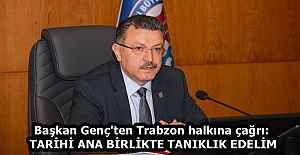 Başkan Genç#039;ten Trabzon halkına...