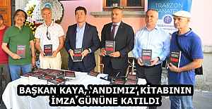 BAŞKAN KAYA, ‘ANDIMIZ’ KİTABININ İMZA GÜNÜNE KATILDI