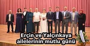 Erçin ve Yalçınkaya ailelerinin...