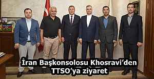 İran Başkonsolosu Khosravi’den TTSO’ya ziyaret