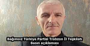 Bağımsız Türkiye Partisi Trabzon İl Teşkilatı   Basın açıklaması