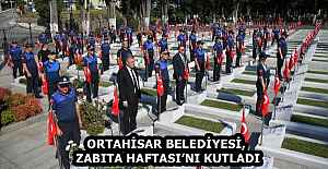 ORTAHİSAR BELEDİYESİ, ZABITA HAFTASI’NI KUTLADI