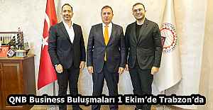 QNB Business Buluşmaları 1 Ekim’de Trabzon’da
