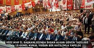 RİZE MHP İL BAŞKANLIĞINDA İHSAN ALKAN GÜVEN TAZELEDİ  15.GENEL KURUL YOĞUN BİR KATILIMLA YAPILDI