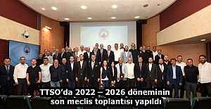 TTSO’da 2022 – 2026 döneminin son meclis toplantısı yapıldı