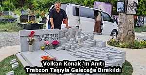 Volkan Konak ‘ın Anıtı Trabzon...