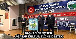 BAŞKAN GENÇ'TEN AĞASAR KÜLTÜR EVİ'NE DESTEK