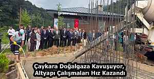 Çaykara Doğalgaza Kavuşuyor, Altyapı Çalışmaları Hız Kazandı