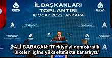 ALİ BABACAN:‘Türkiye’yi demokratik ülkeler ligine yükseltmekte kararlıyız’