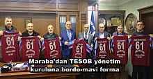 Maraba'dan TESOB yönetim kuruluna bordo-mavi forma