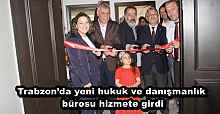 Trabzon’da yeni hukuk ve danışmanlık bürosu hizmete girdi