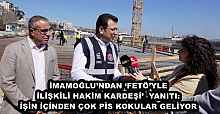 İMAMOĞLU’NDAN ‘FETÖ’YLE İLİŞKİLİ HAKİM KARDEŞİ’  YANITI: İŞİN İÇİNDEN ÇOK PİS KOKULAR GELİYOR