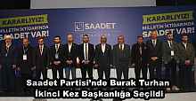 Saadet Partisi’nde Burak Turhan İkinci Kez Başkanlığa Seçildi