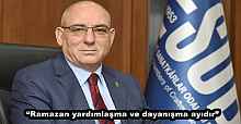 “Ramazan yardımlaşma ve dayanışma ayıdır”