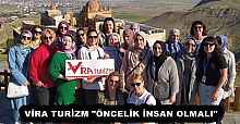 VİRA TURİZM "ÖNCELİK İNSAN OLMALI"