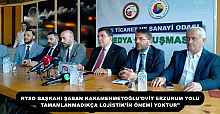 RTSO BAŞKANI ŞABAN KARAMEHMETOĞLU’OVİT ERZURUM YOLU TAMAMLANMADIKÇA LOJİSTİK’İN ÖNEMİ YOKTUR’’