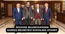 İKİZDERE BELEDİYESİNDEN KARDEŞ BELEDİYESİ BAĞCILARA ZİYARET